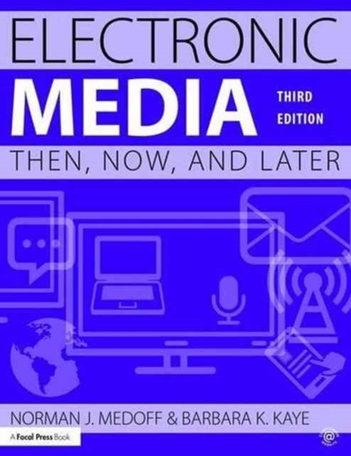 Electronic Media : Then, Now, and Later, Paperback / softback Book