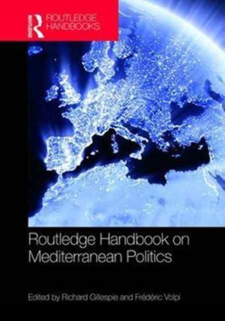 Routledge Handbook of Mediterranean Politics, Hardback Book