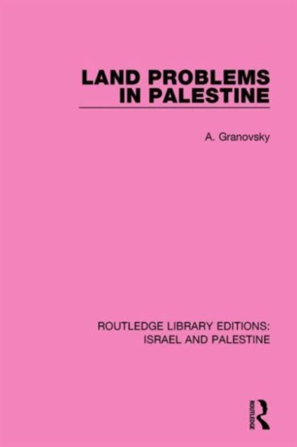 Land Problems in Palestine, Hardback Book