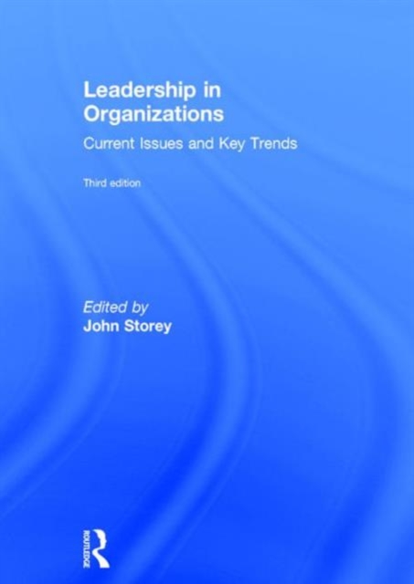 Leadership in Organizations : Current Issues and Key Trends, Hardback Book