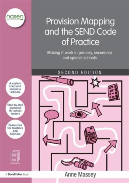 Provision Mapping and the SEND Code of Practice : Making it work in primary, secondary and special schools, Paperback / softback Book