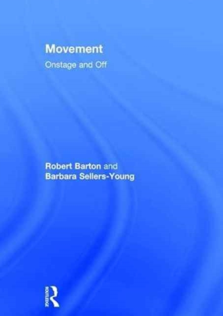 Movement : Onstage and Off, Hardback Book
