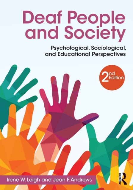 Deaf People and Society : Psychological, Sociological and Educational Perspectives, Paperback / softback Book
