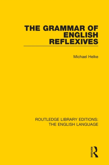 The Grammar of English Reflexives, Hardback Book