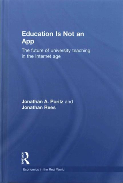 Education Is Not an App : The future of university teaching in the Internet age, Hardback Book