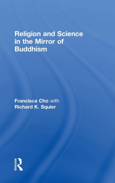 Religion and Science in the Mirror of Buddhism, Hardback Book