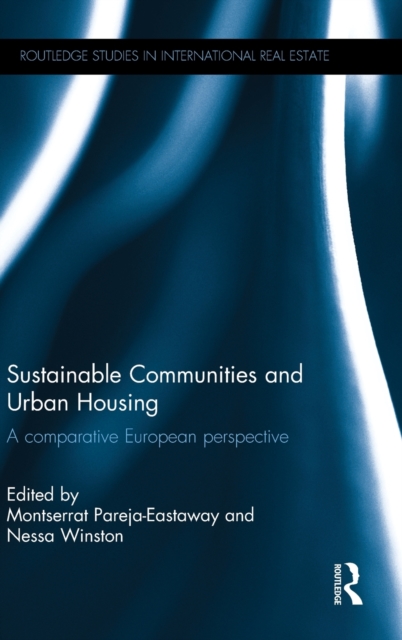 Sustainable Communities and Urban Housing : A Comparative European Perspective, Hardback Book