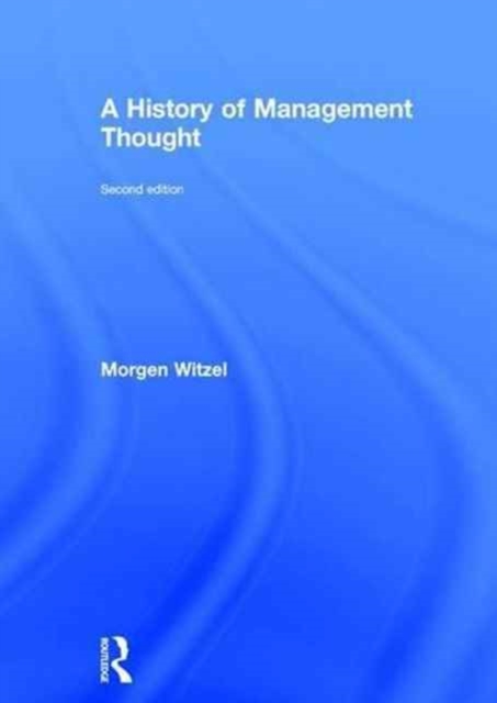 A History of Management Thought, Hardback Book