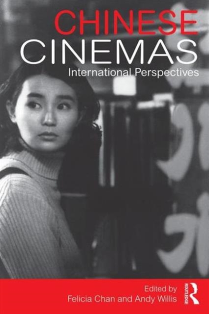 Chinese Cinemas : International Perspectives, Paperback / softback Book