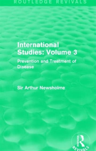 International Studies: Volume 3 : Prevention and Treatment of Disease, Hardback Book