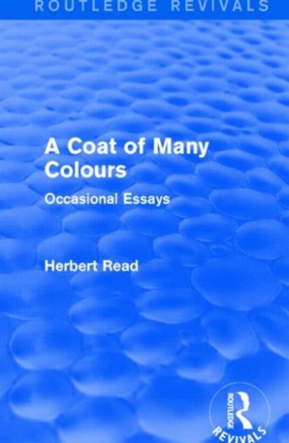 A Coat of Many Colours (Routledge Revivals) : Occasional Essays, Hardback Book