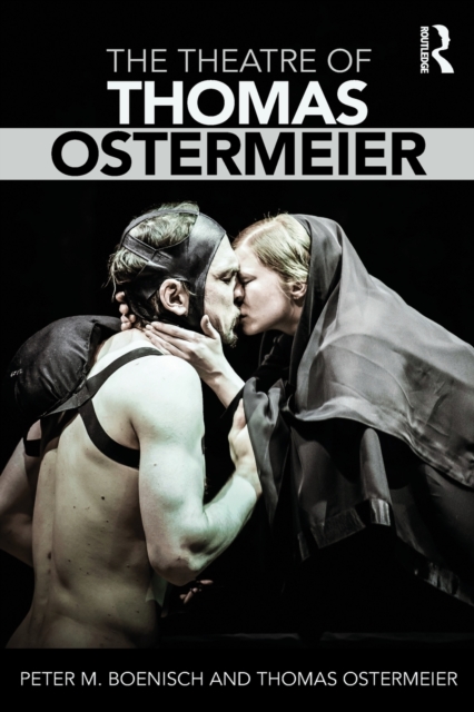 The Theatre of Thomas Ostermeier, Paperback / softback Book