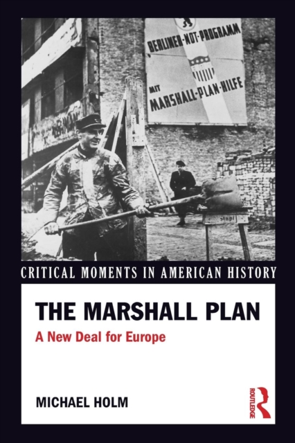 The Marshall Plan : A New Deal For Europe, Paperback / softback Book