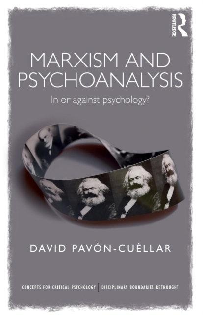 Marxism and Psychoanalysis : In or against Psychology?, Paperback / softback Book