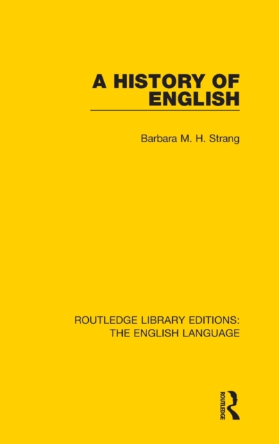 A History of English (RLE: English Language), Hardback Book