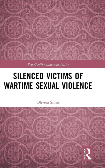 Silenced Victims of Wartime Sexual Violence, Hardback Book