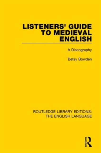 Listeners' Guide to Medieval English : A Discography, Hardback Book