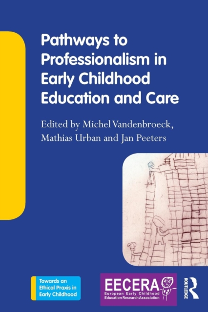 Pathways to Professionalism in Early Childhood Education and Care, Paperback / softback Book