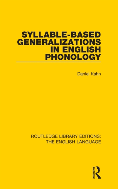 Syllable-Based Generalizations in English Phonology, Hardback Book