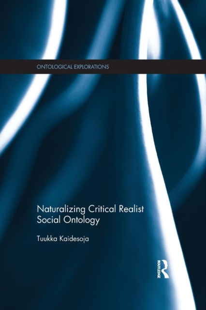 Naturalizing Critical Realist Social Ontology, Paperback / softback Book