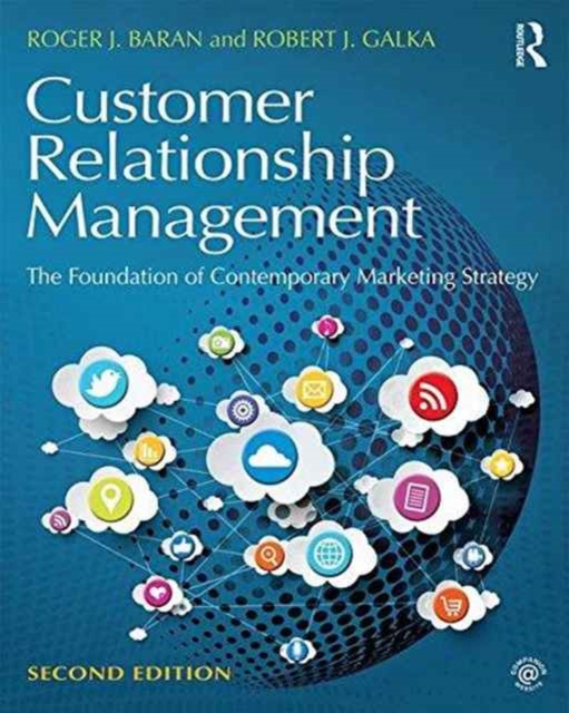 Customer Relationship Management : The Foundation of Contemporary Marketing Strategy, Paperback / softback Book