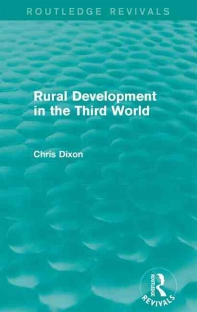 Rural Development in the Third World (Routledge Revivals), Paperback / softback Book