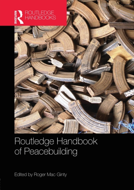 Routledge Handbook of Peacebuilding, Paperback / softback Book