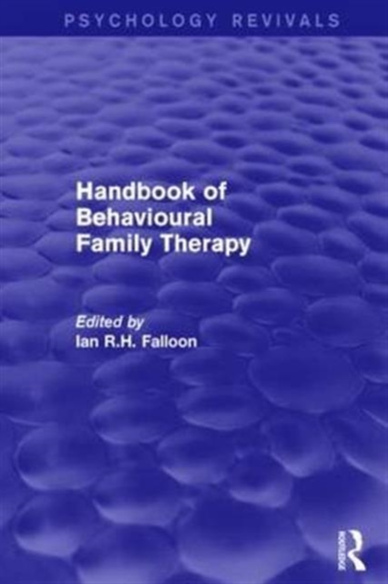 Handbook of Behavioural Family Therapy, Hardback Book
