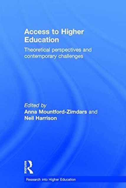 Access to Higher Education : Theoretical perspectives and contemporary challenges, Hardback Book