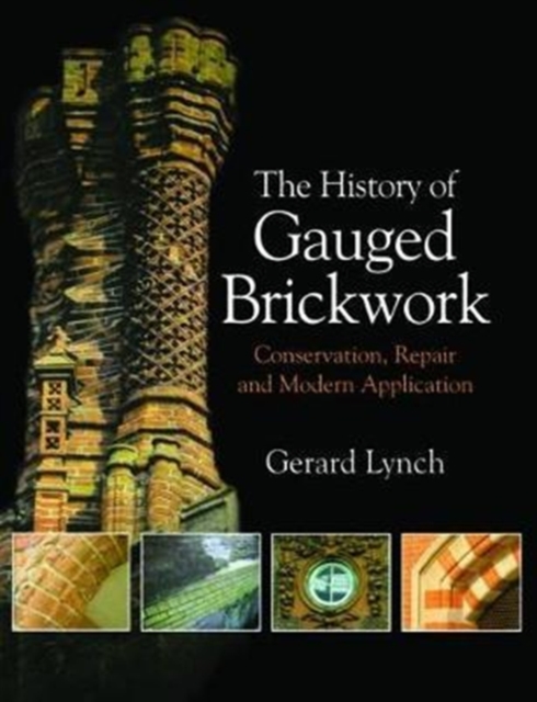 The History of Gauged Brickwork, Paperback / softback Book