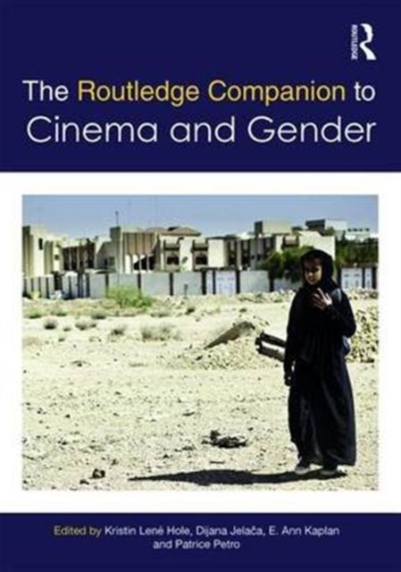The Routledge Companion to Cinema & Gender, Hardback Book
