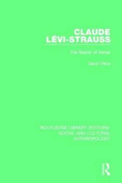 Claude Levi-Strauss : The Bearer of Ashes, Paperback / softback Book