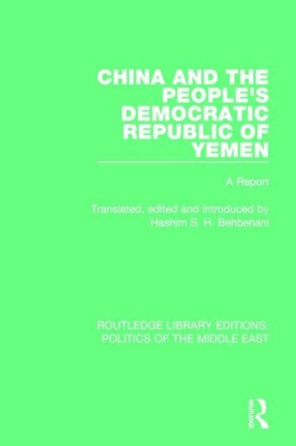 China and the People's Democratic Republic of Yemen : A Report, Hardback Book
