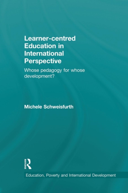 Learner-centred Education in International Perspective : Whose pedagogy for whose development?, Paperback / softback Book