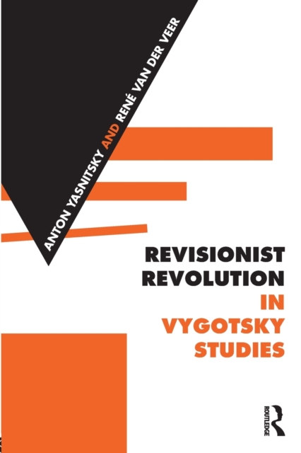 Revisionist Revolution in Vygotsky Studies : The State of the Art, Paperback / softback Book