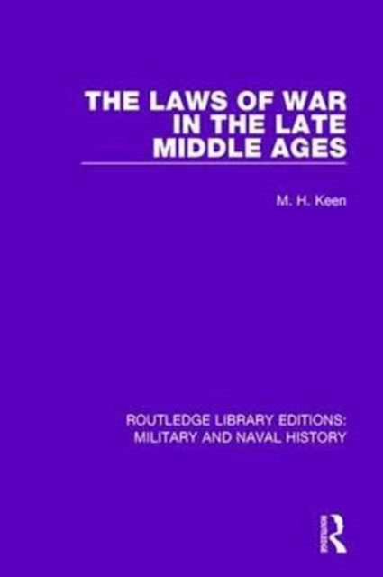 The Laws of War in the Late Middle Ages, Paperback / softback Book