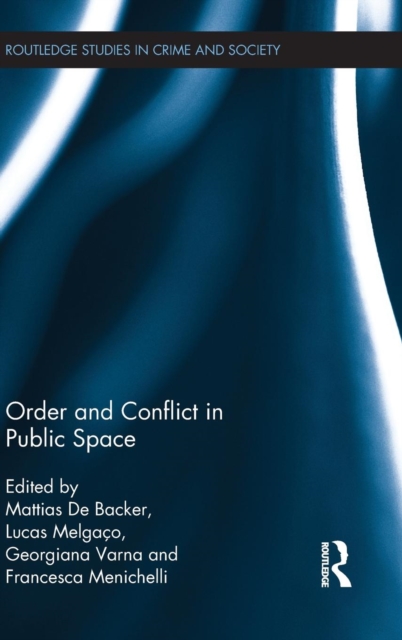 Order and Conflict in Public Space, Hardback Book