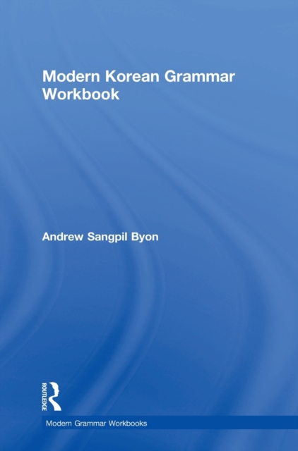 Modern Korean Grammar Workbook, Hardback Book