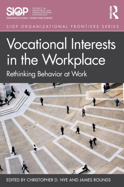 Vocational Interests in the Workplace : Rethinking Behavior at Work, Paperback / softback Book