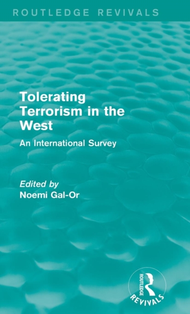 Tolerating Terrorism in the West : An International Study, Hardback Book