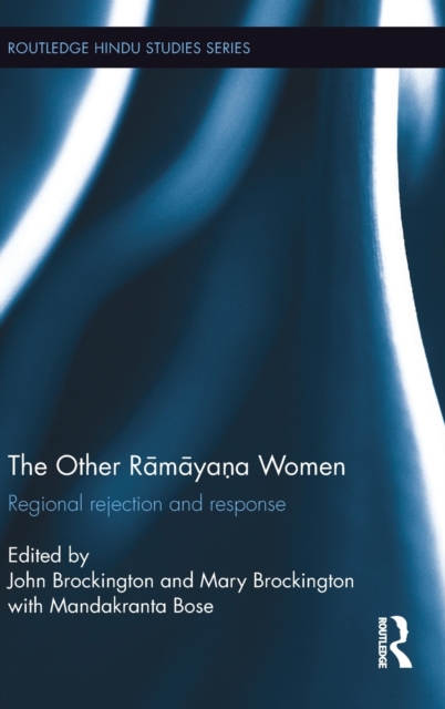 The Other Ramayana Women : Regional Rejection and Response, Hardback Book