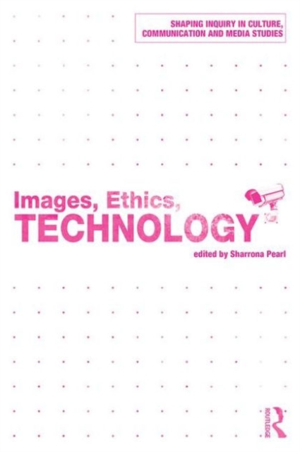 Images, Ethics, Technology, Paperback / softback Book