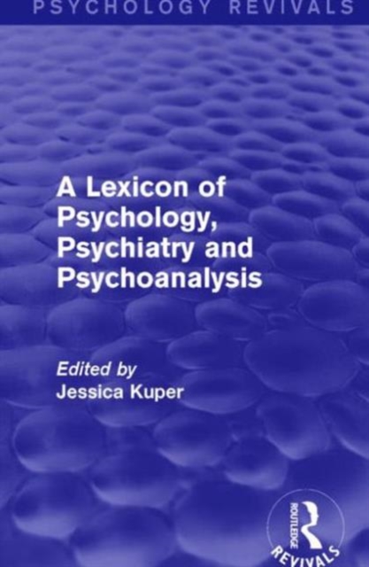 A Lexicon of Psychology, Psychiatry and Psychoanalysis, Hardback Book
