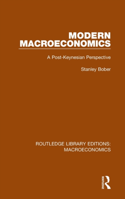Modern Macroeconomics : A Post-Keynesian Perspective, Hardback Book