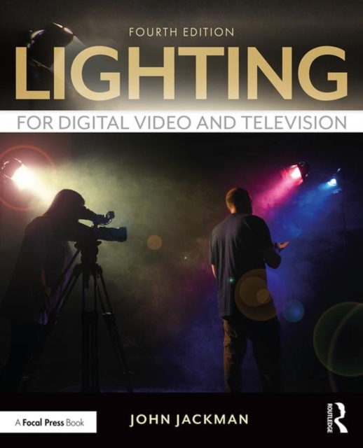Lighting for Digital Video and Television, Paperback / softback Book