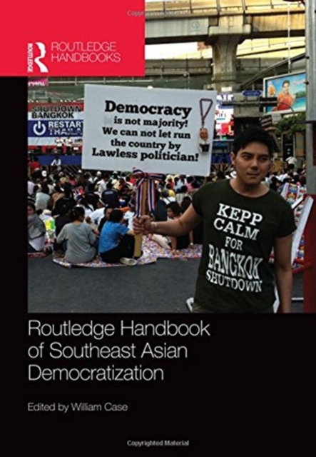 Routledge Handbook of Southeast Asian Democratization, Hardback Book