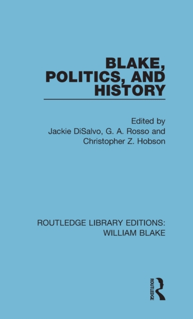 Blake, Politics, and History, Hardback Book