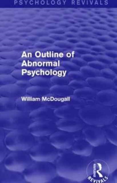 An Outline of Abnormal Psychology, Paperback / softback Book