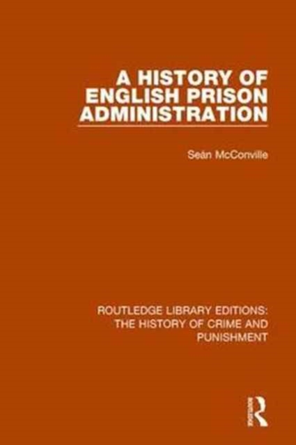 A History of English Prison Administration, Paperback / softback Book