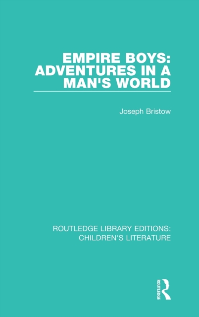 Empire Boys: Adventures in a Man's World, Hardback Book